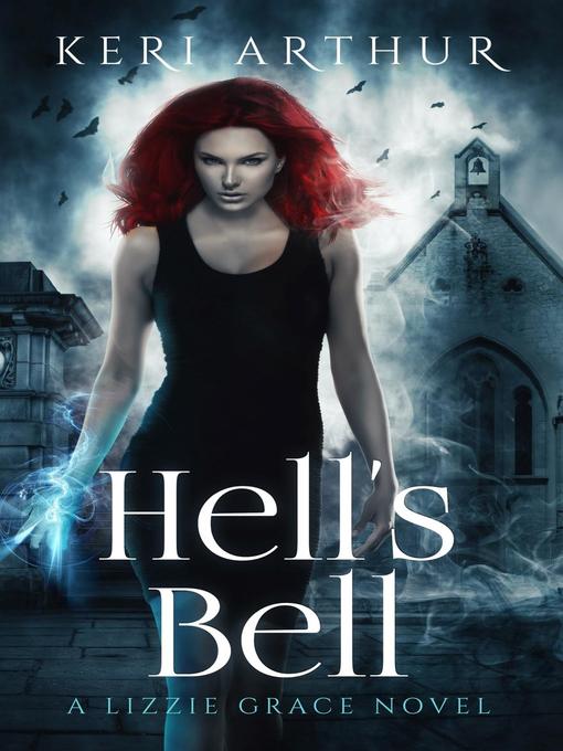 Title details for Hell's Bell by Keri Arthur - Available